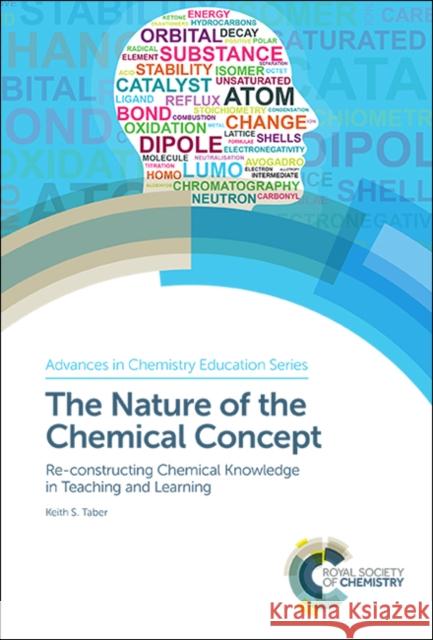 The Nature of the Chemical Concept: Re-Constructing Chemical Knowledge in Teaching and Learning  9781782624608 Royal Society of Chemistry - książka