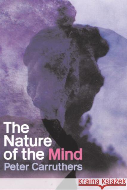 The Nature of the Mind: An Introduction Carruthers, Peter 9780415299954 Routledge - książka