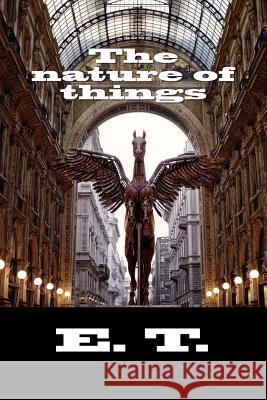 The nature of things T, E. 9781519139368 Createspace - książka