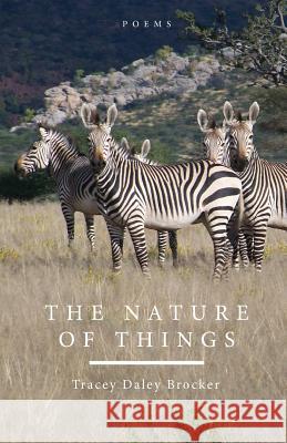 The Nature of Things Tracey Daley Brocker 9781635348699 Finishing Line Press - książka