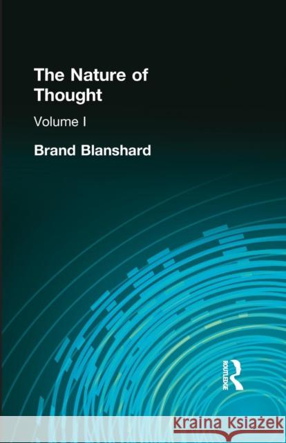 The Nature of Thought: Volume I Blanshard Brand 9781138871106 Routledge - książka
