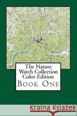 The Nature Watch Collection - Book One: Color Edition Gerry Rising Harold Stiver 9781480224254 Createspace Independent Publishing Platform - książka