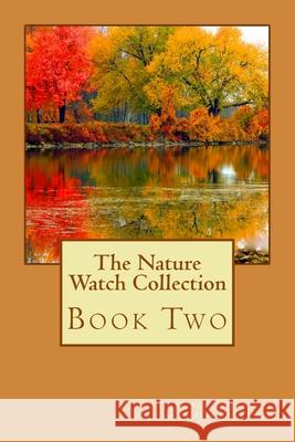 The Nature Watch Collection Book Two Gerald Rising Harold Stiver 9781484958353 Createspace - książka