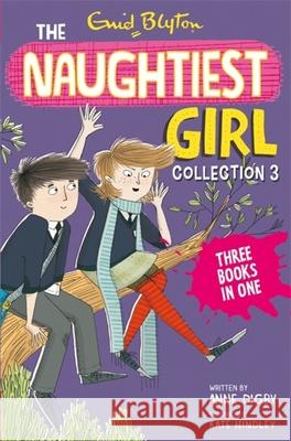 The Naughtiest Girl Collection 3: Books 8-10 Anne Digby 9781444929843 Hachette Children's Group - książka