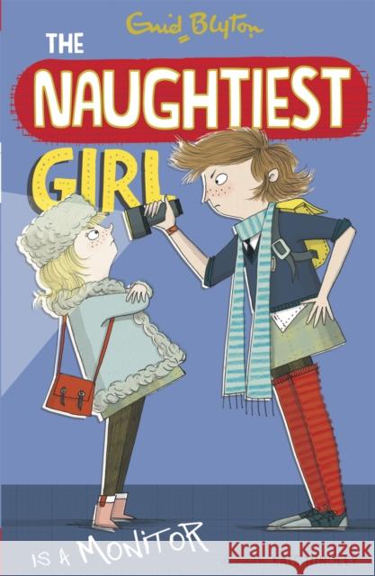 The Naughtiest Girl: Naughtiest Girl Is A Monitor: Book 3 Enid Blyton 9781444918847 Hachette Children's Group - książka