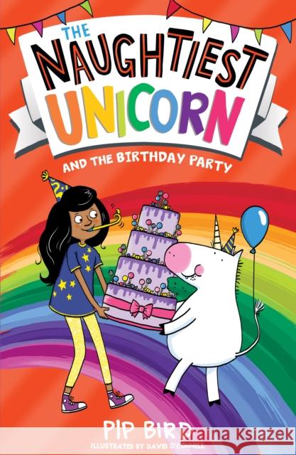 The Naughtiest Unicorn and the Birthday Party Pip Bird 9780008502133 HarperCollins Publishers - książka