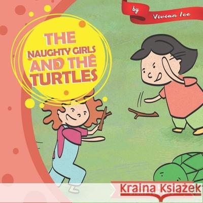 The Naughty Girls and The Turtles Vivian Ice 9781679743757 Independently Published - książka