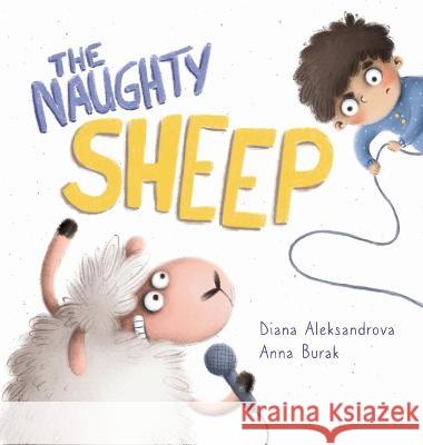 The Naughty Sheep Diana Aleksandrova Anna Burak  9781953118240 Dedoni LLC - książka