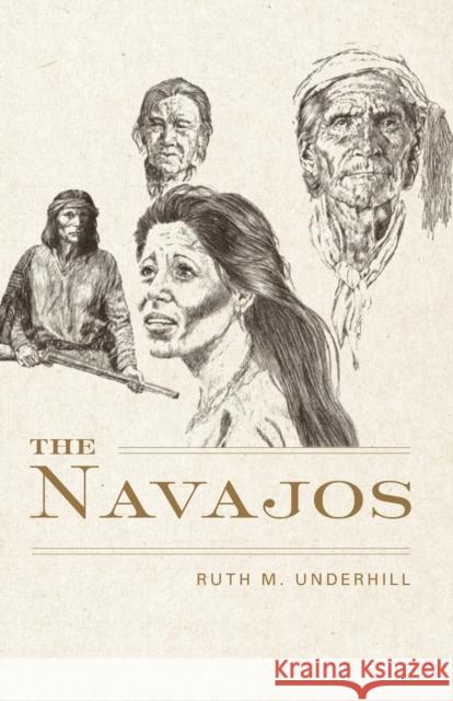 The Navajos, 43 Underhill, Ruth Murray 9780806118161 University of Oklahoma Press - książka