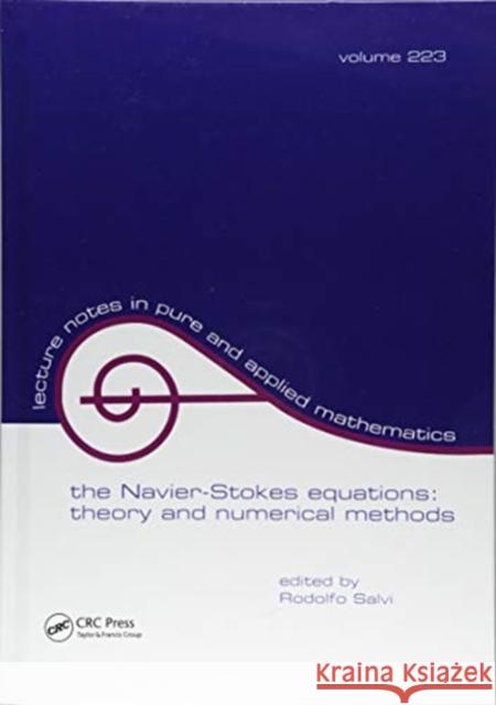 The Navier-Stokes Equations: Theory and Numerical Methods Rodolfo Salvi 9781138417625 Taylor and Francis - książka