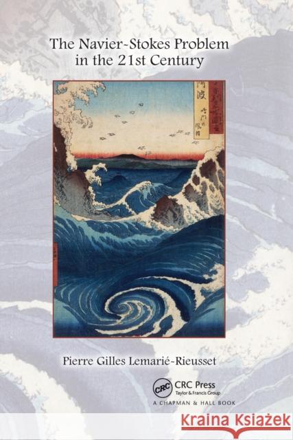 The Navier-Stokes Problem in the 21st Century Pierre Gilles Lemarie-Rieusset 9780367658571 CRC Press - książka