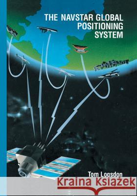 The Navstar Global Positioning System Tom Logsdon 9781461363576 Springer - książka