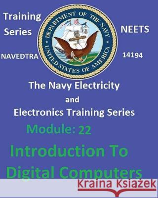 The Navy Electricity and Electronics Training Series Module 22 Introduction To Digital Computers United States Navy 9781542456319 Createspace Independent Publishing Platform - książka