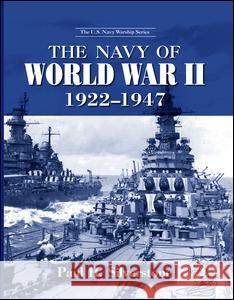 The Navy of World War II, 1922-1947 Paul Silverstone 9781138976856 Taylor and Francis - książka