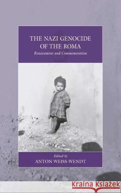 The Nazi Genocide of the Roma: Reassessment and Commemoration Weiss-Wendt, Anton 9780857458421  - książka