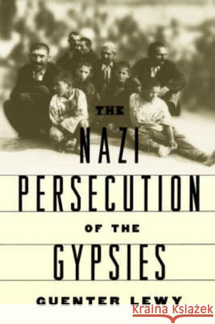 The Nazi Persecution of the Gypsies Guenter Lewy 9780195142402  - książka