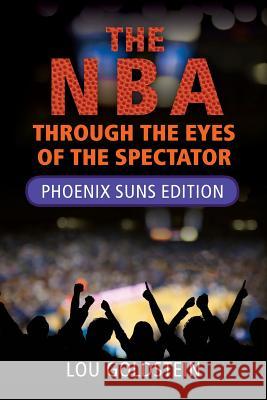 The NBA Through the Eyes of the Spectator Lou Goldstein 9781490956985 Createspace - książka