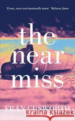 The Near Miss Fran Cusworth 9781641368926 Not Avail - książka