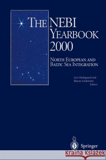 The Nebi Yearbook 2000: North European and Baltic Sea Integration Hedegaard, Lars 9783642635410 Springer - książka