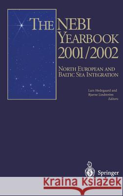 The Nebi Yearbook 2001/2002: North European and Baltic Sea Integration Hedegaard, Lars 9783540430049 Springer - książka