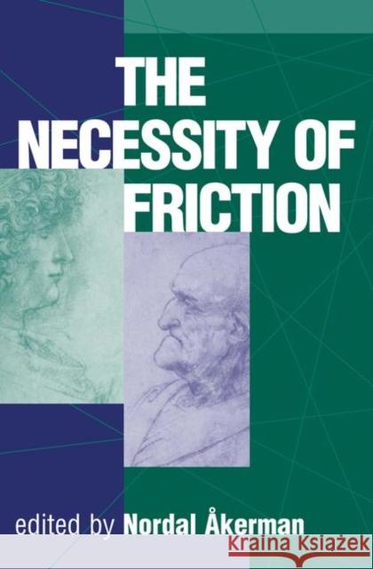 The Necessity of Friction Akerman, Nordal 9780367096212 Taylor and Francis - książka