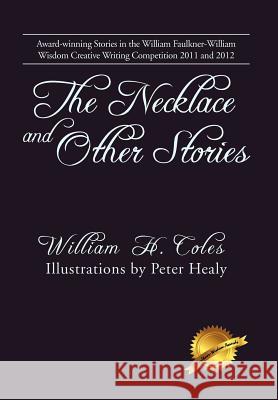 The Necklace and Other Stories William H. Coles 9781477281918 Authorhouse - książka