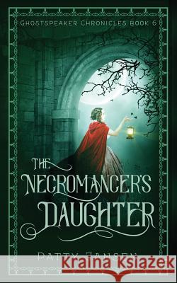 The Necromancer's Daughter Patty Jansen 9781925841565 Capricornica Publications - książka