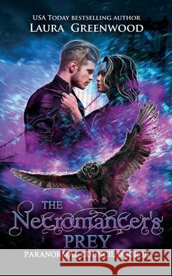 The Necromancer's Prey Laura Greenwood 9781717902436 Independently Published - książka