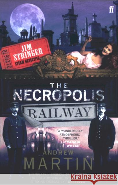 The Necropolis Railway: A Historical Novel Andrew Martin 9780571228782  - książka
