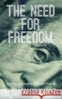 The Need For Freedom Eben MacDonald 9781914498763 Clink Street Publishing - książka