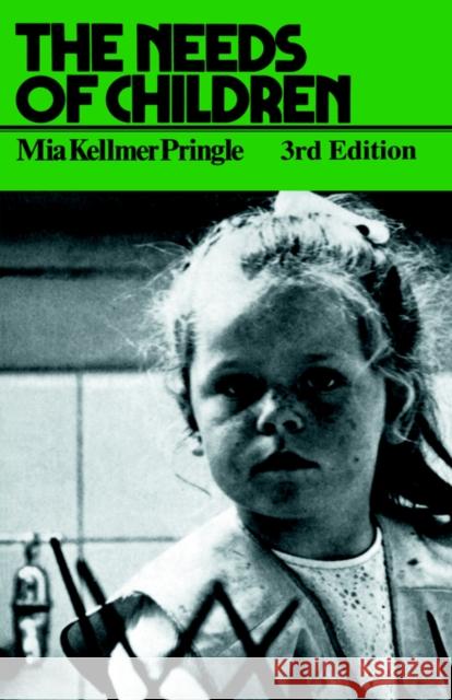 The Needs of Children: A Personal Perspective Pringle, M. K. 9780415083928 TAYLOR & FRANCIS LTD - książka