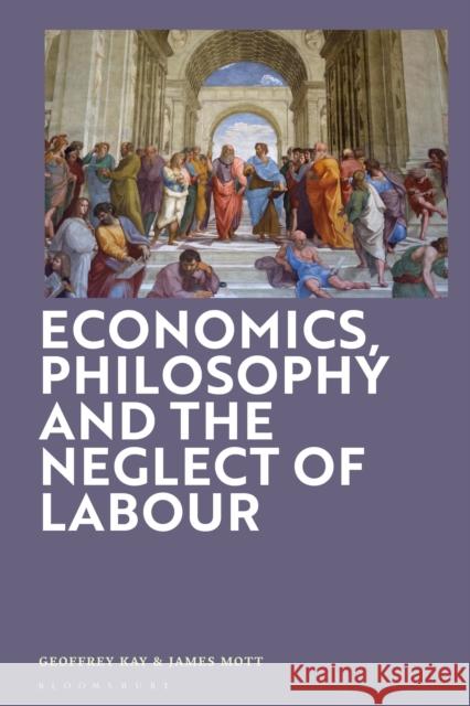 The Neglect of Labour Dr James (City University, UK) Mott 9781350534735 Bloomsbury Publishing (UK) - książka
