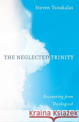 The Neglected Trinity Steven Tsoukalas 9781725294721 Cascade Books - książka