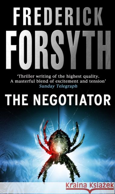 The Negotiator Frederick Forsyth 9780552134750 Transworld Publishers Ltd - książka