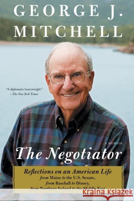 The Negotiator: A Memoir George J. Mitchell 9781451691382 Simon & Schuster - książka