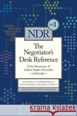 The Negotiator's Desk Reference Chris Honeyman Andrea Kupfe 9780982794654 Dri Press - książka