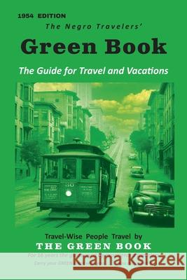 The Negro Motorist Green-Book: 1954 Facsimile Edition Victor H. Green 9781684229925 Martino Fine Books - książka