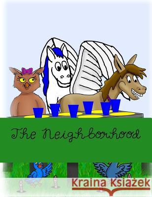 The Neighborhood Cynthia Schaefer Melissa Gurlacz 9781981157778 Createspace Independent Publishing Platform - książka