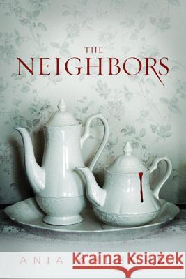 The Neighbors Ania Ahlborn 9781612184456 Amazon Publishing - książka