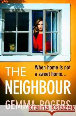 The Neighbour Gemma Rogers 9781800486980 Boldwood Books Ltd - książka