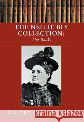 The Nellie Bly Collection Tri Fritz 9781456875367 Xlibris Corporation - książka