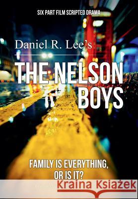 The Nelson Boys Daniel R. Lee Clive Palmer  9781916107502 Dane Valley Press - książka