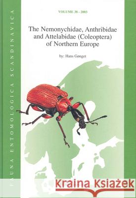 The Nemonychidae, Anthribidae and Attelabidae (Coleoptera) of Northern Europe Hans Gnget H. Gonget 9789004132658 Brill Academic Publishers - książka