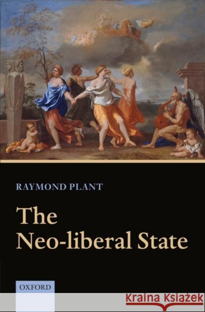The Neo-Liberal State Plant, Raymond 9780199281756  - książka