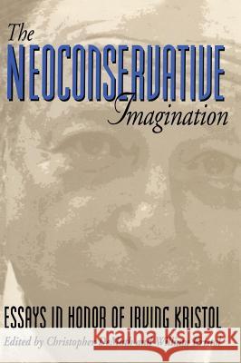 The Neoconservative Imagination: Essays in Honor of Irving Kristol Demuth, Chris 9780844738994 AEI PRESS,US - książka