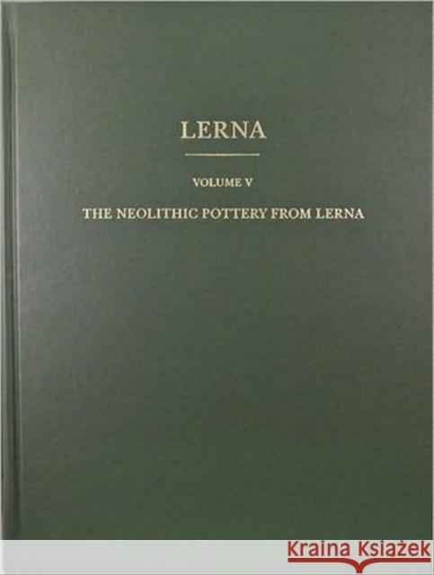 The Neolithic Pottery from Lerna K. D. Vitelli 9780876613054 American School of Classical Studies at Athen - książka