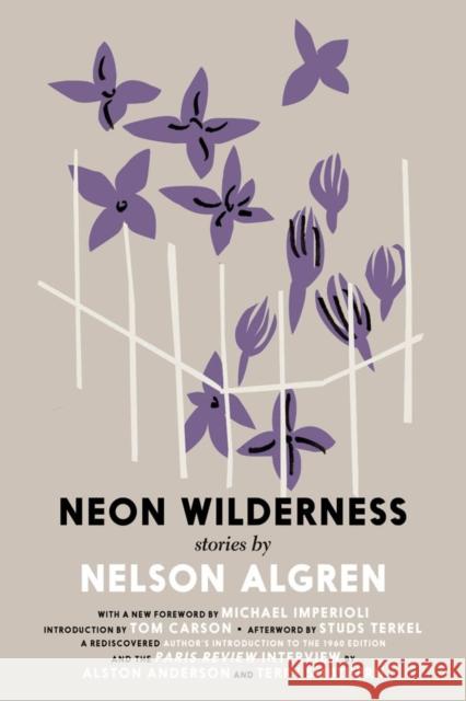 The Neon Wilderness Nelson Algren Michael Imperioli Tom Carson 9781644212165 Seven Stories Press,U.S. - książka