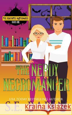 The Nerdy Necromancer S. E. Babin 9781798111604 Independently Published - książka