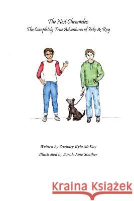 The Nest Chronicles: The Completely True Adventures of Zeke & Roy Sarah Jane Souther Zachary Kyle McKay 9781722974909 Createspace Independent Publishing Platform - książka