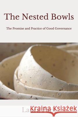 The Nested Bowls: The Promise and Practice of Good Governance Laura Park 9780692149478 Unity Church-Unitarian Publishing - książka